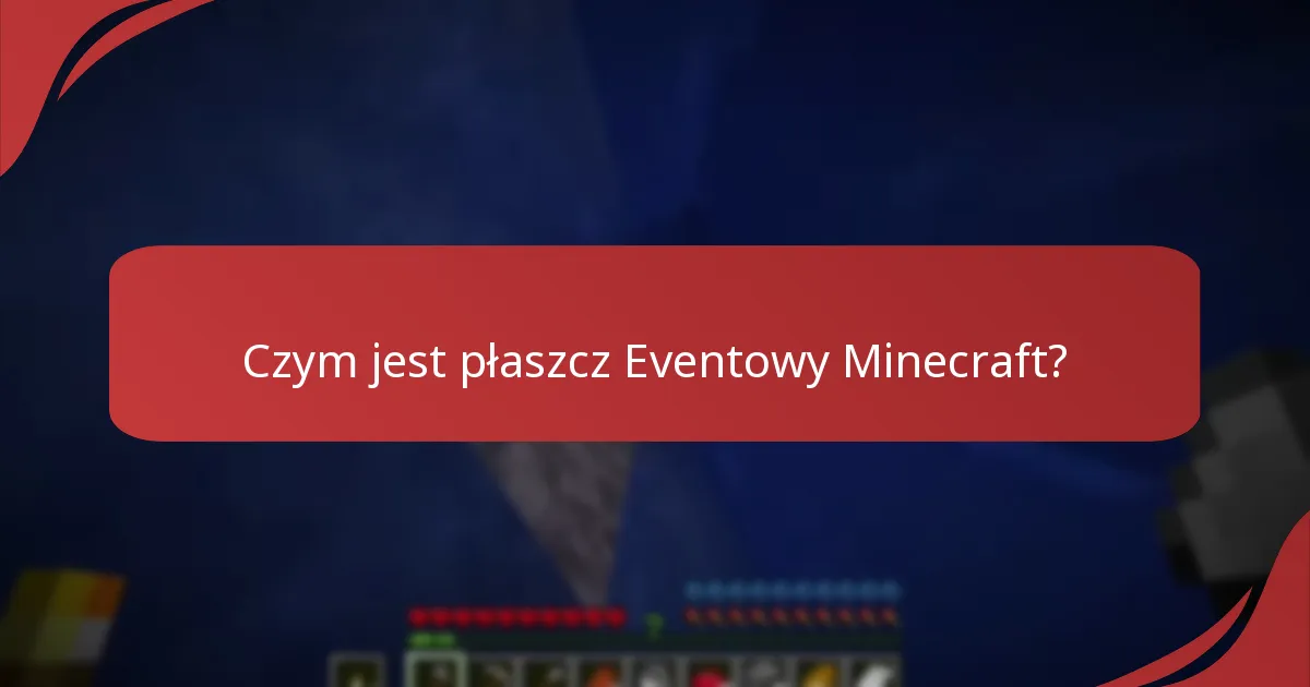 Jak mogę odebrać płaszcz Eventowy Minecraft?