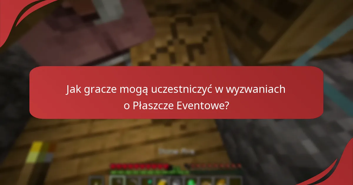 Jak gracze mogą uczestniczyć w wyzwaniach o Płaszcze Eventowe?