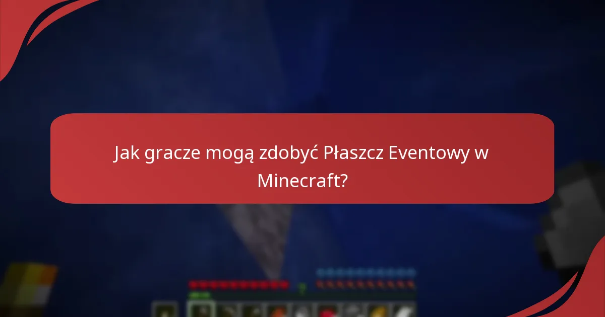 Jakie nagrody w grze i specjalne przedmioty są związane z Płaszczy Eventowym?