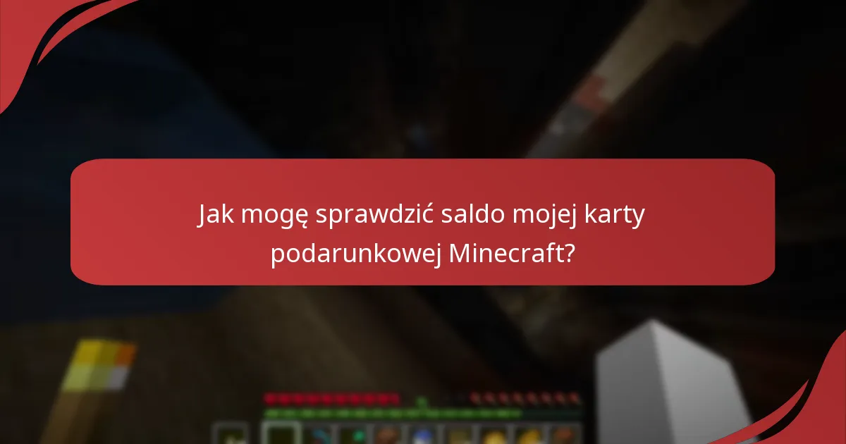 Jakie są daty ważności kart podarunkowych Minecraft?