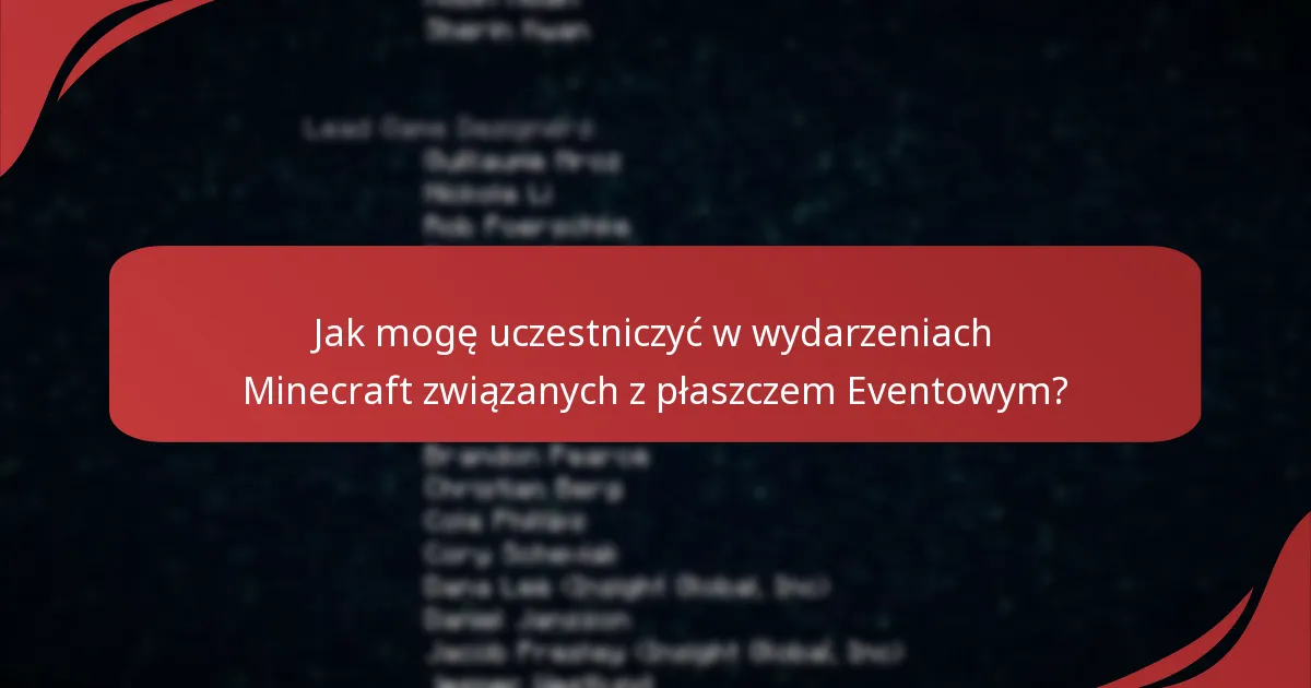 Jak mogę uczestniczyć w wydarzeniach Minecraft związanych z płaszczem Eventowym?