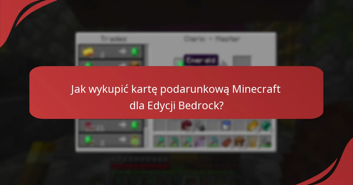 Jakie są typowe problemy z wykupem kart podarunkowych Minecraft?