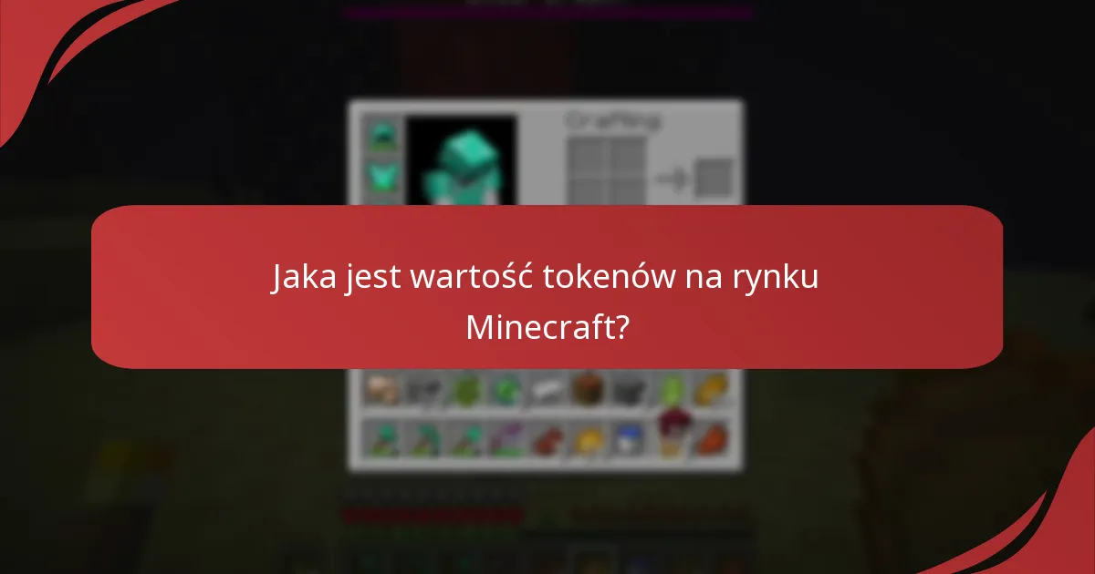 Jakie są najlepsze praktyki w pozyskiwaniu tokenów Minecraft?