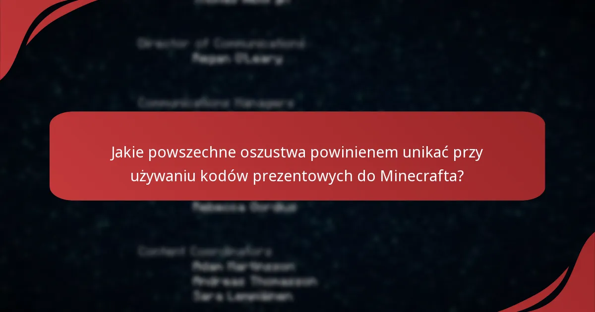 Jakie są konsekwencje dzielenia się kodami prezentowymi do Minecrafta?